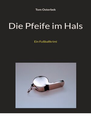 cover image of Die Pfeife im Hals